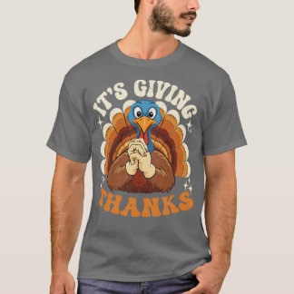 Its Giving Thanks Turkey by el mehdi T-Shirt