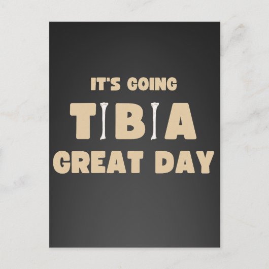 It's going tibia great day postkarte (Vorderseite)