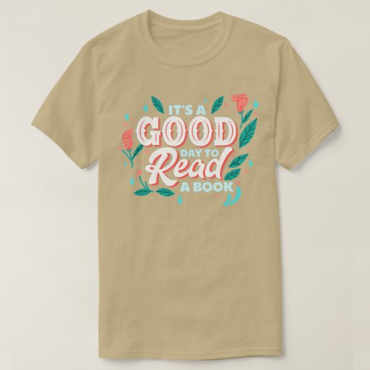 It's Good Day To Read A Book (1) T-Shirt (Design vorne)