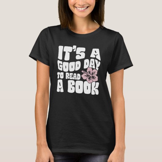 It's Good Day To Read Book  Library Reading  10 T-Shirt (Vorderseite)
