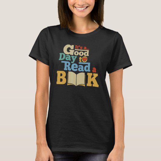 It's Good Day To Read Book  Library Reading  13 T-Shirt (Vorderseite)