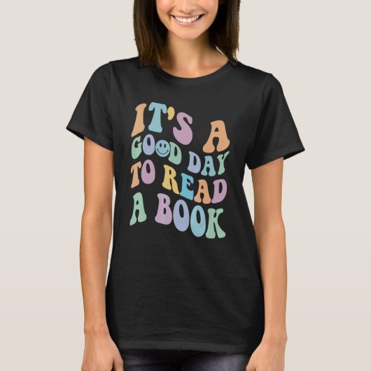It's Good Day To Read Book  Library Reading  5 T-Shirt (Vorderseite)