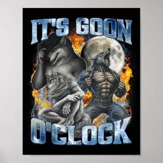 It's Goon O'clock Cool Funny Alpha Wolf Werewolf M Poster