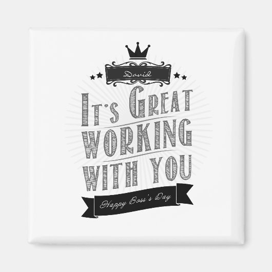 It's Great working with you, Happy Boss's Day, Magnet (Vorne)