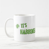 #It's Habbenin Kaffeetasse (Links)