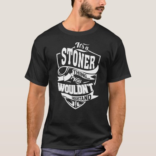 It's hat STONER Thing T-Shirt (Vorderseite)