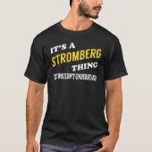 It's hat STROMBERG Thing You Wouldn't Understand T-Shirt (Vorderseite)