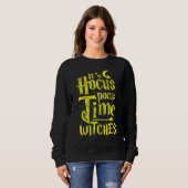 It's Hocus Pocus Time Witches Cute Halloween Sweatshirt (Vorne ganz)