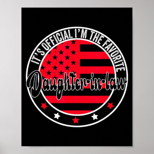 It's I'm The Favorite Daughter-in-law Funny Poster (Vorne)