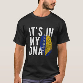 It's in my DNA Bosnia and HerzegoFlag Fingerprints T-Shirt