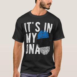 It's in my DNA Estonia Flag Fingerprints T-Shirt