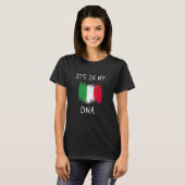 It's in my DNA Italy Country Flag Proud Italian Fa T-Shirt (Vorne ganz)