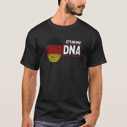 Its In My DNA National Flag German Patriotic Germa T-Shirt (Vorderseite)