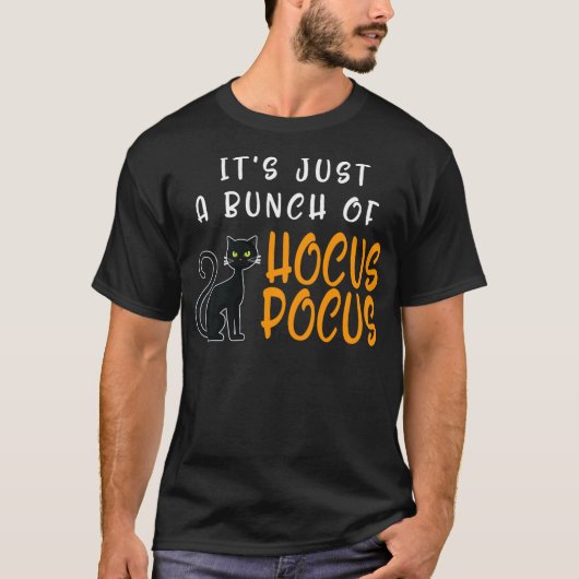 Its Just A Bunch Of Hocus Pocus Halloween Cat T-Shirt (Vorderseite)