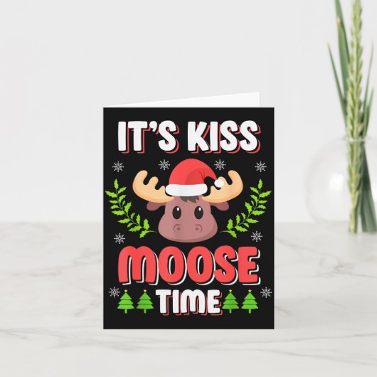 It's Kiss Moose Time Play On Words For Christmas Karte (Vorderseite)