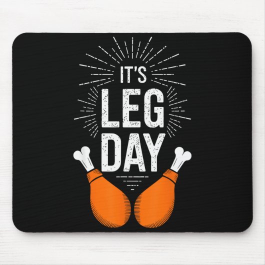 It's Leg Day Shirt Adult Kids Men Women Leg Day Th Mousepad (Vorne)