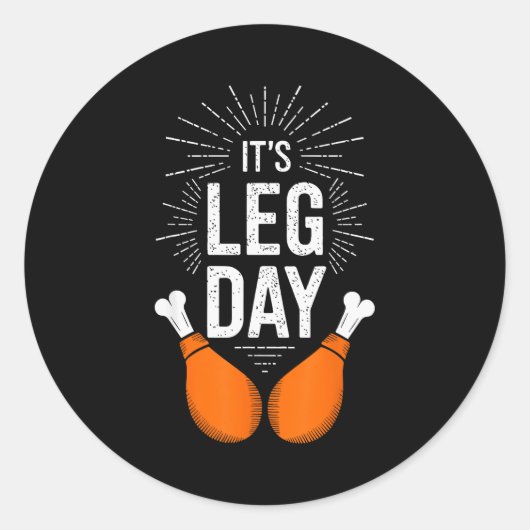 It's Leg Day Shirt Adult Kids Men Women Leg Day Th Runder Aufkleber (Vorderseite)