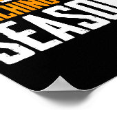 It's Marching Band Season Not Football  Poster (Ecke)