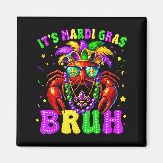 Its Mardi Gras Bruh Funny Crawfish Outfit Boys Gir Magnet (Vorne)