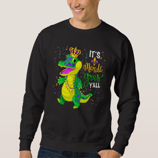 Its Mardi Gras Yall Alligator with Beads Carnival  Sweatshirt (Vorderseite)