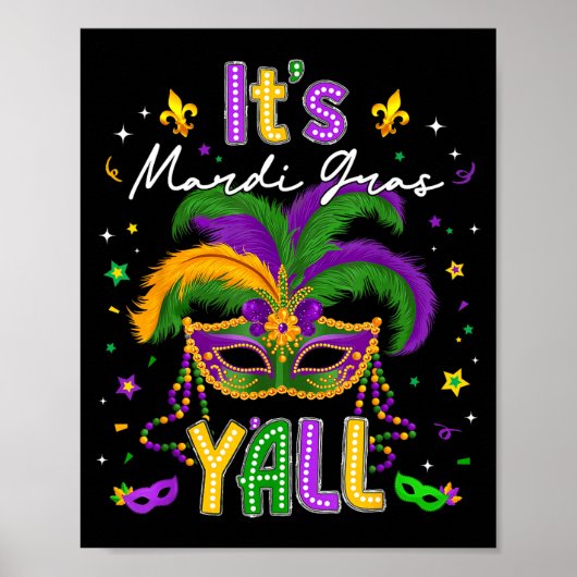 It's Mardi Gras Y'all Feathered Mask Carnival Men  Poster (Vorne)