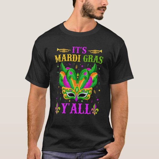 It's Mardi Gras Y'all Funny Mardi Gras Mask Beads T-Shirt (Vorderseite)