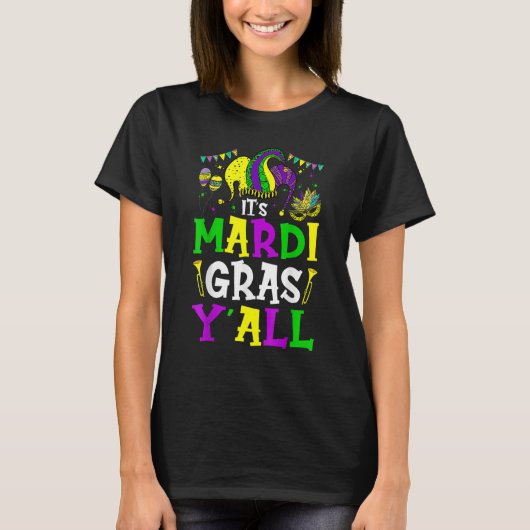 It's Mardi Gras Yall Funny New Orleans Parade Wome T-Shirt (Vorderseite)