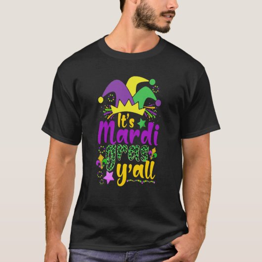 It's Mardi Gras Y'all New Orleans Mardi Gras for W T-Shirt (Vorderseite)