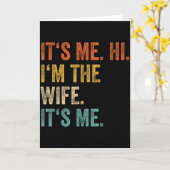 Its Me Hi Im The Wife Its Me Love Funny Married Co Karte (Gelbe Blume)