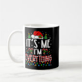 It's Me I'm Everything Funny Christmas Matching Co Kaffeetasse (Links)