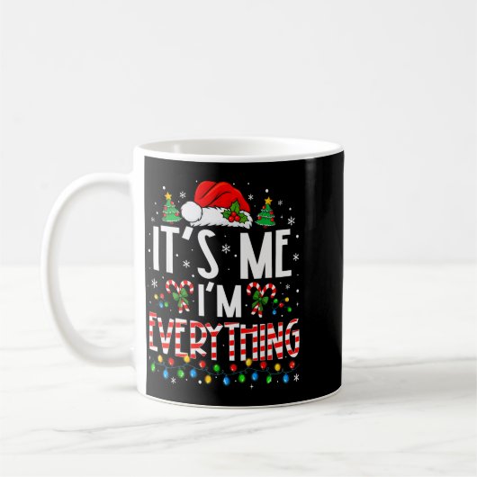 It's Me I'm Everything Funny Christmas Matching Co Kaffeetasse (Links)