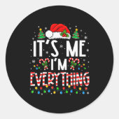 It's Me I'm Everything Funny Christmas Matching Co Runder Aufkleber (Vorderseite)