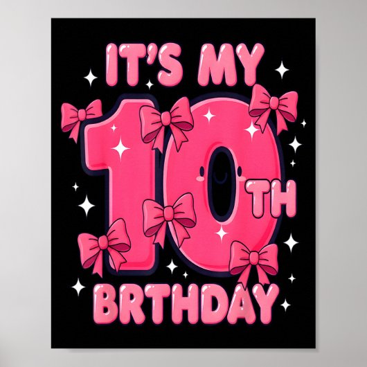 It's My 10 Birthday Coquette Bow Girl Cute 10 Year Poster (Vorne)