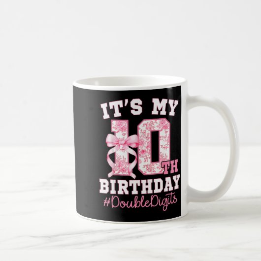 Its My 10th Birthday Girl Double Digits Coquette B Kaffeetasse (Rechts)
