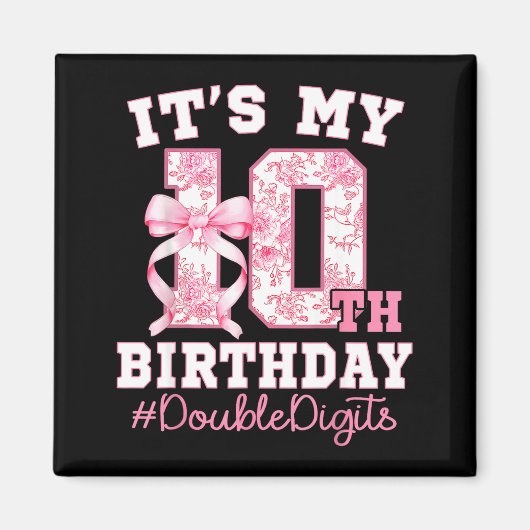 Its My 10th Birthday Girl Double Digits Coquette B Magnet (Vorne)