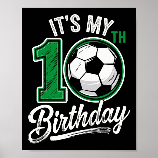 Its My 10th Birthday Soccer 10 Years Old Birthday  Poster (Vorne)