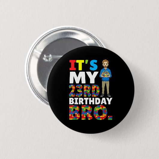 Its My 23rd Birthday Bro Boy Cake Building Blocks  Button (Vorne & Hinten)