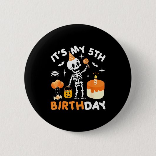 It's My 5th Birthday-funny Halloween Skeleton 5th  Button (Vorderseite)