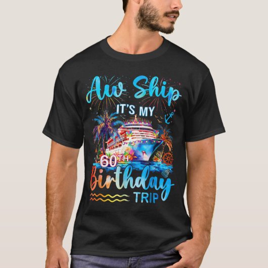 It's My 60th Birthday Trip Cruise Vacation Matchin T-Shirt (Vorderseite)