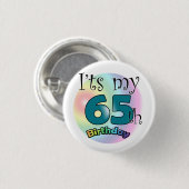 It's my 65th Birthday Button (Vorne & Hinten)