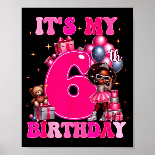 It's My 6th Birthday Black Girl 6 Year Old Melanin Poster (Vorne)