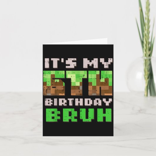 Its My 6th Birthday Bruh Xel Gamer 6 Bday Gaming B Karte (Vorderseite)