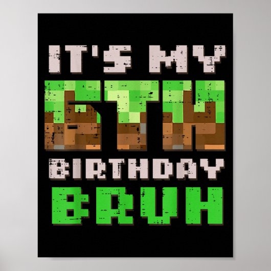 Its My 6th Birthday Bruh Xel Gamer 6 Bday Gaming B Poster (Vorne)