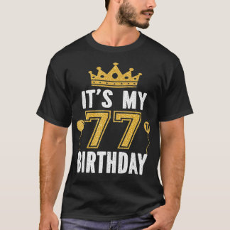 It's My 77th Birthday Gift For 77 Years Old Man An T-Shirt
