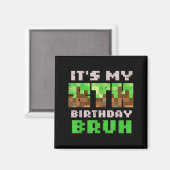 Its My 8th Birthday Bruh Xel Gamer 8 Bday Gaming B Magnet (Vorderseite/Rückseite)