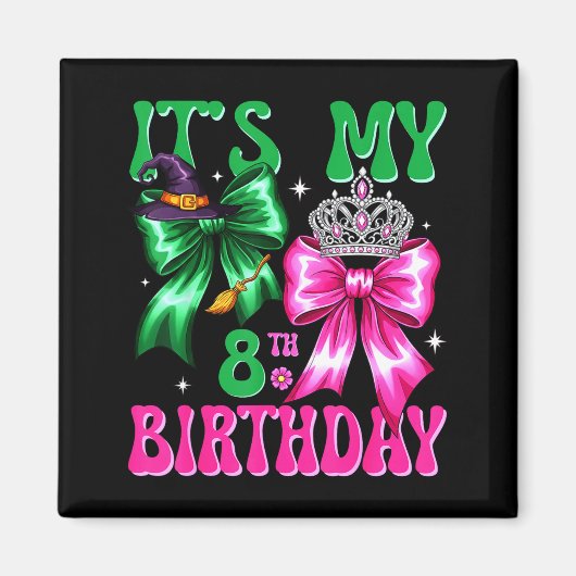 It's My 8th Birthday Witch Nk And Green Bow Croche Magnet (Vorne)