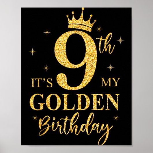 It's My 9th Golden Birthday Girl 9 Year Old Bday K Poster (Vorne)