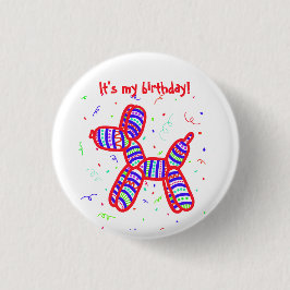 "It's My Birthday" Ballon Dog Party Button