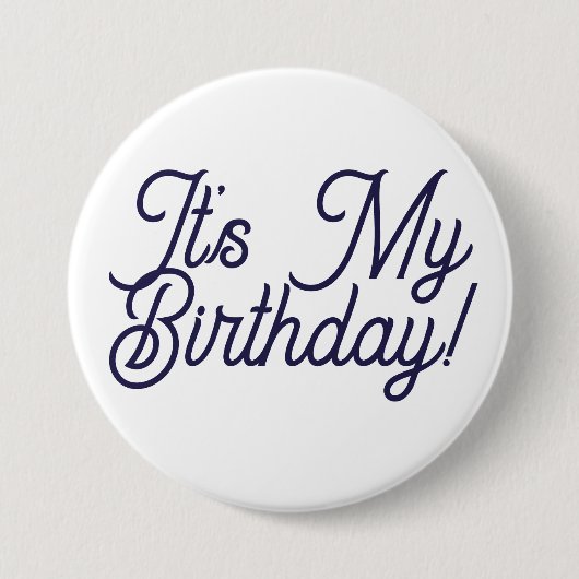 It's My Birthday Button Pin (Vorderseite)