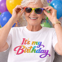 It's my Birthday multi colored rainbow T-Shirt